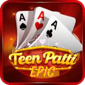 Teen Patti Epic APK Download